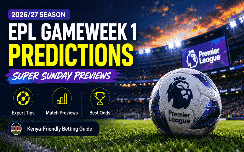 EPL Gameweek 1 Predictions Super Sunday Match Previews