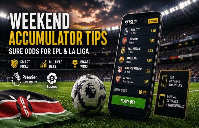 Weekend Accumulator Tips Sure Odds for EPL & La Liga