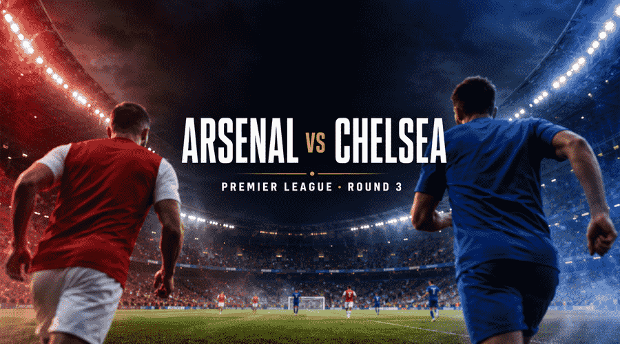 Arsenal vs Chelsea Premier League Round 3 London derby prediction