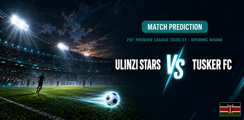 Ulinzi Stars vs Tusker FC FKF Premier League 2026/27 Prediction