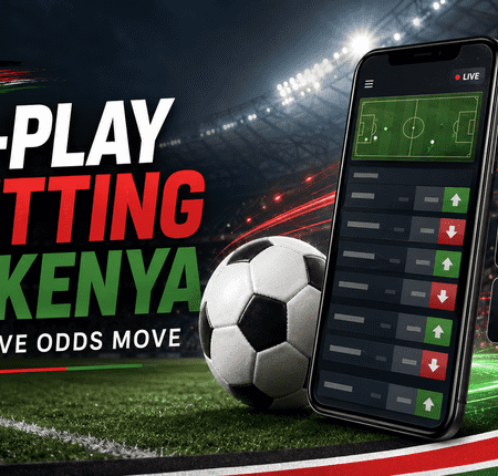In-Play Betting in Kenya: How Live Odds Move — and How to Bet Smart