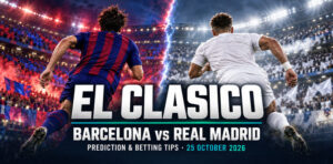 Barcelona vs Real Madrid El Clasico 2026 La Liga Prediction